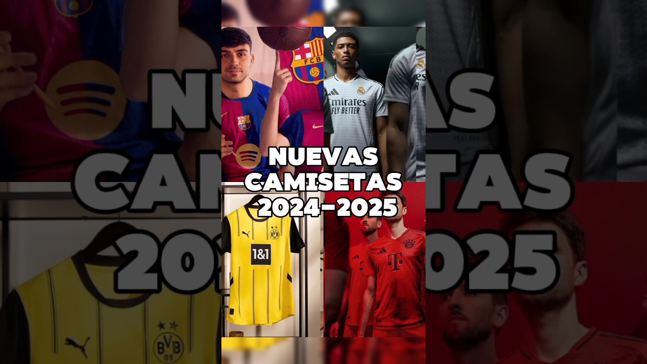 LAS MEJORES CAMISETAS PARA LA TEMPORADA 2024-2025 #jersey #camisetasdefutbol #realmadrid #barcelona