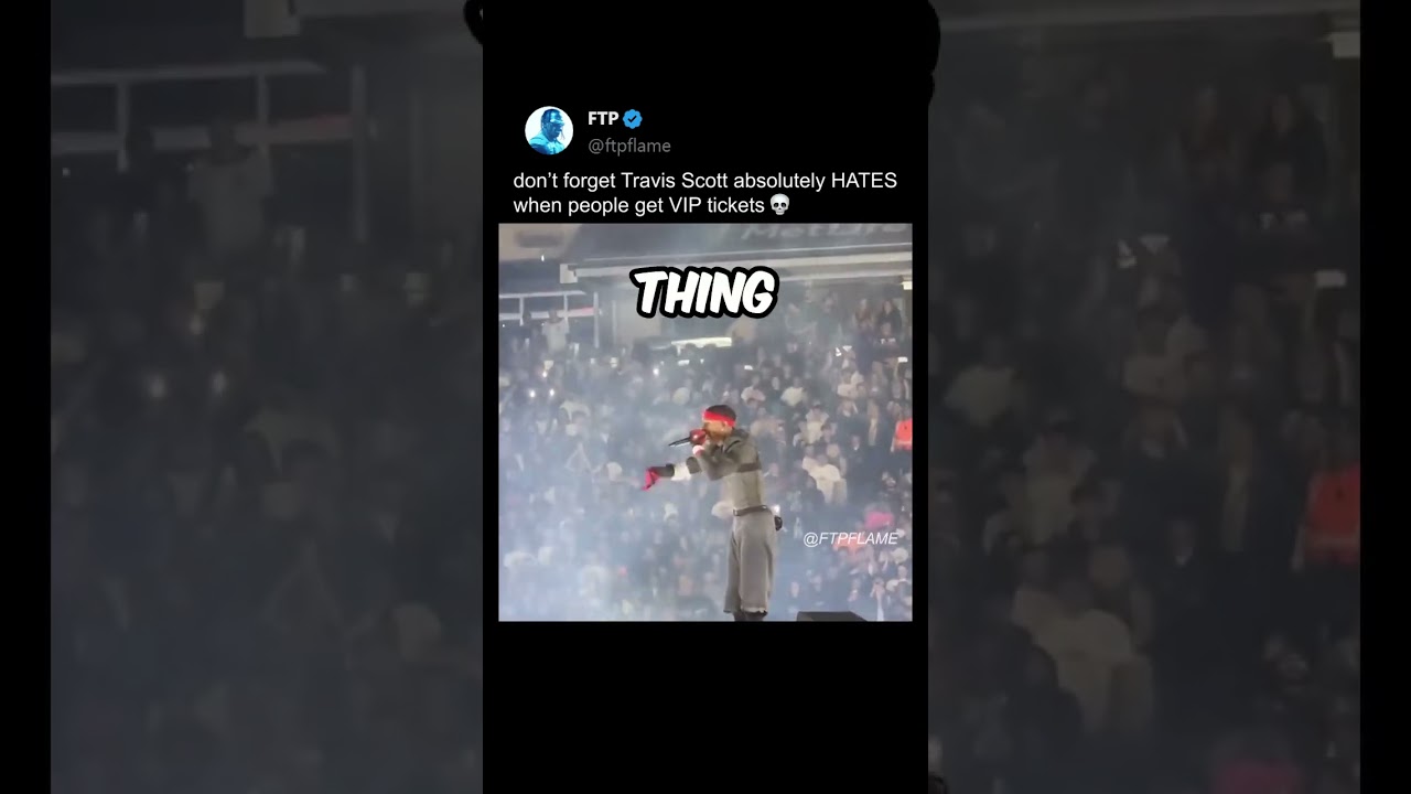 Travis Scott HATES to see a VIP section at his concerts.. 😳😅
