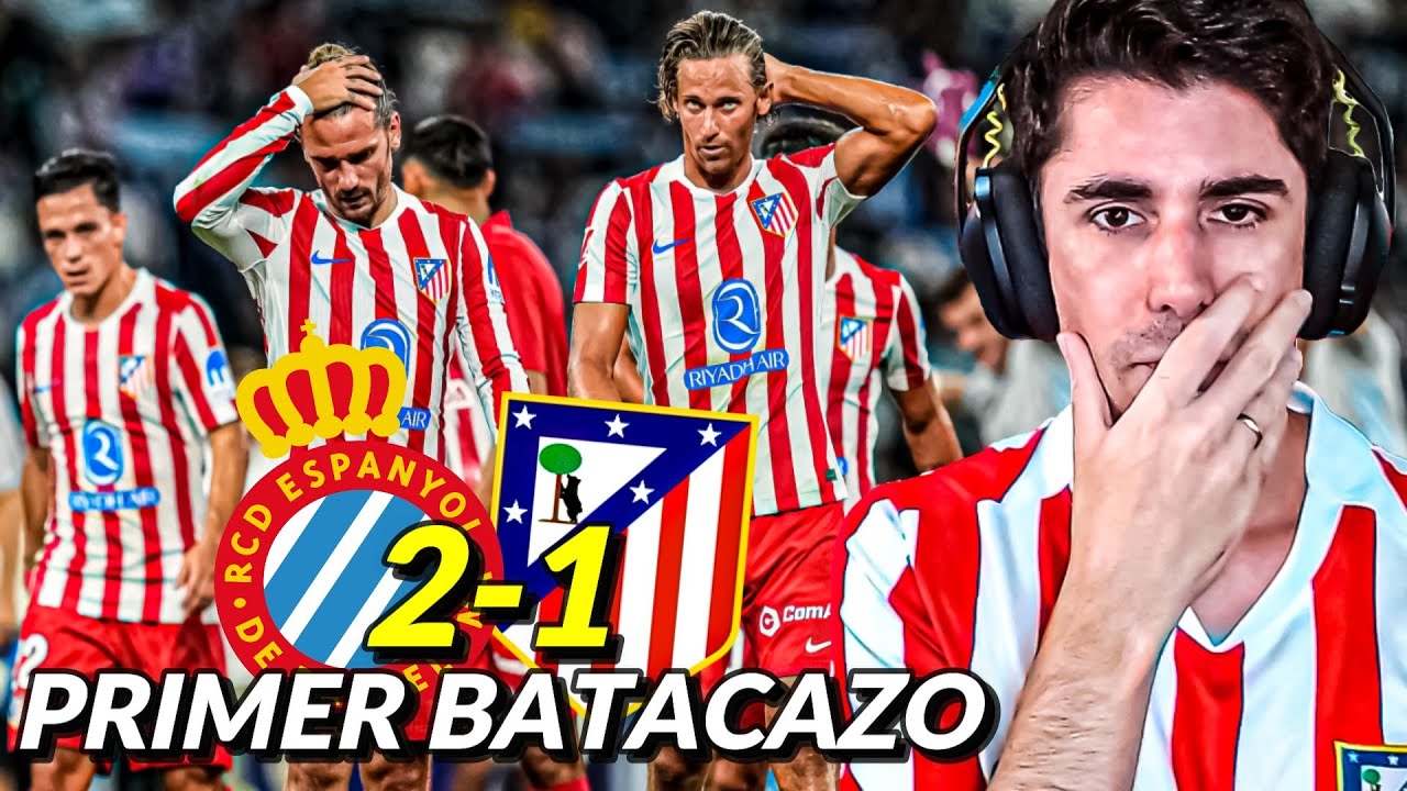 😤 Las Dos Caras de la Moneda en el Debut Liguero… | RCD Espanyol vs Atlético 2-1