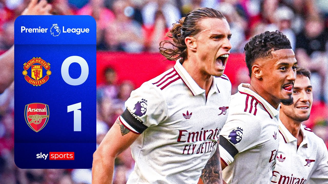 Calafiori header sees Gunners edge nervy opener | Man Utd 0-1 Arsenal | EPL Highlights