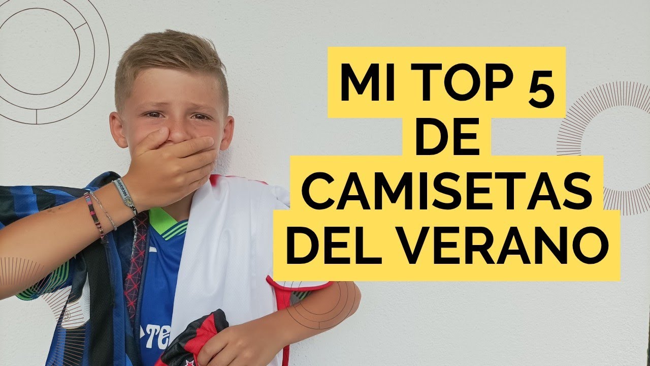 Mi TOP 5 de CAMISETAS de EQUIPOS este verano. #futbol #football #soccer #camisetasdefútbol