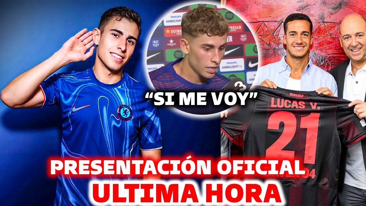 🚨FERMIN ES OFICIAL, FICHAJE POR EL CHELSEA – ULTIMOS FICHAJES CONFIRMADOS